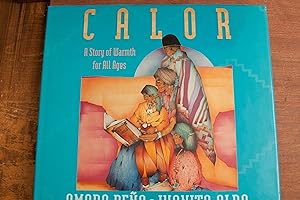 Image du vendeur pour Calor: A Story of Warmth for All Ages (English and Spanish Edition) mis en vente par Snowden's Books
