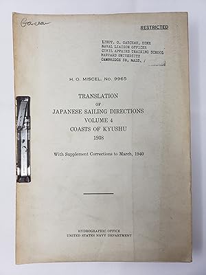Translation of Japanese Sailing Directions Volume 4 Coasts of Kyushu 1938: With Supplement Correc...