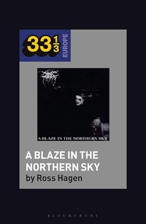 Bild des Verkufers fr Darkthrone's A Blaze in the Northern Sky zum Verkauf von AHA-BUCH GmbH