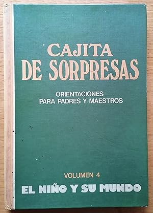 Seller image for CAJITA DE SORPRESAS. ORIENTACIONES PARA PADRES Y MAESTROS. Volumen 4: El nio y su mundo. for sale by TU LIBRO DE OCASION