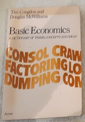 Basic Economics: A Dictionary of Terms, Concepts and Ideas