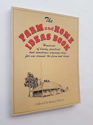 The Farm and Home Ideas Book