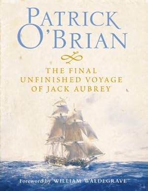 THE FINAL UNFINISHED VOYAGE OF JACK AUBRY