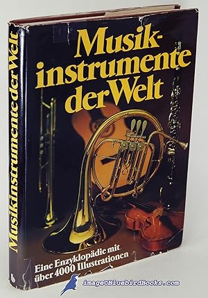 Seller image for Musikinstrumente der Welt: Eine Enzyklopdie mit ber 4000 lllustrationen (Musical Instruments of the World, with Over 4000 Illustrations) for sale by Bluebird Books (RMABA, IOBA)