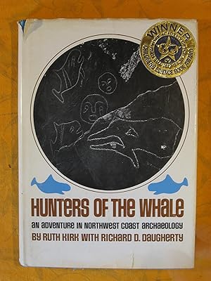 Hunters of the Whale: An Adventure in Northwest Coast Archaeology