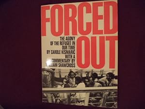 Imagen del vendedor de Forced Out. The Agony of the Refugee in Our Time. a la venta por BookMine