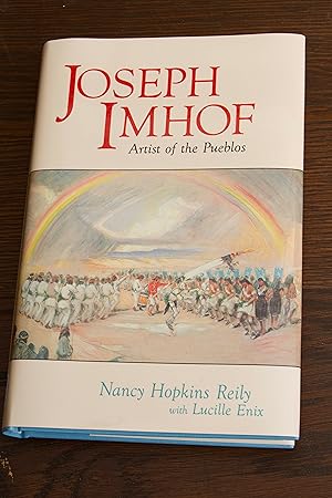 Seller image for Joseph Imhof: Artist of the Pueblos for sale by Snowden's Books