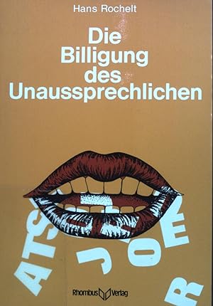 Bild des Verkufers fr Die Billigung des Unaussprechlichen: Essays. zum Verkauf von books4less (Versandantiquariat Petra Gros GmbH & Co. KG)