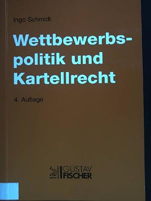 Seller image for Wettbewerbspolitik und Kartellrecht : Eine Einfhrung. for sale by books4less (Versandantiquariat Petra Gros GmbH & Co. KG)