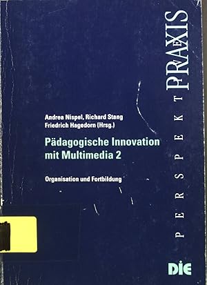 Bild des Verkufers fr Pdagogische Innovation mit Multimedia; 2., Organisation und Fortbildung. zum Verkauf von books4less (Versandantiquariat Petra Gros GmbH & Co. KG)