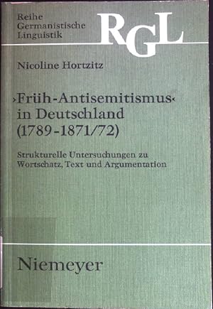 Bild des Verkufers fr Frh-Antisemitismus" in Deutschland (1789 - 1871, 72) : Strukturelle Untersuchung zu Wortschatz, Text und Argumentation. Reihe Germanistische Linguistik ; 83 zum Verkauf von books4less (Versandantiquariat Petra Gros GmbH & Co. KG)