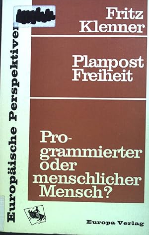 Bild des Verkufers fr Programmierter oder menschlicher Mensch? Planpost Freiheit zum Verkauf von books4less (Versandantiquariat Petra Gros GmbH & Co. KG)