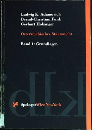 Imagen del vendedor de sterreichisches Staatsrecht; Bd. 1., Grundlagen a la venta por books4less (Versandantiquariat Petra Gros GmbH & Co. KG)