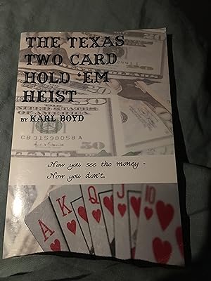 Signed. The Texas Two Card Hold 'Em Heist