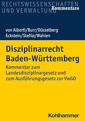 Immagine del venditore per Disziplinarrecht Baden-Wrttemberg : Kommentar zum Landesdisziplinargesetz und zum Ausfhrungsgesetz zur VwGO venduto da AHA-BUCH GmbH