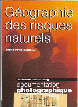 Bild des Verkufers fr Documentation Photographique N 8023: Gographie des risques naturels zum Verkauf von La Petite Bouquinerie