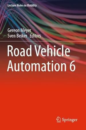 Immagine del venditore per Road Vehicle Automation 6 (Lecture Notes in Mobility) [Paperback ] venduto da booksXpress