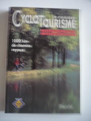 Seller image for Cyclotourisme en Belgique - 1000 km de chemins royaux for sale by D'un livre  l'autre