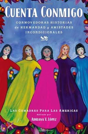 Seller image for Cuenta conmigo: Conmovedoras historias de hermandad y amistades incondicionales (Atria Espanol) (Spanish Edition) [Soft Cover ] for sale by booksXpress