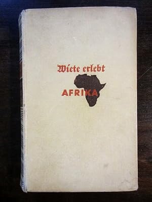 Wiete erlebt Afrika. Ein junges Mädchen bei deutschen Farmern