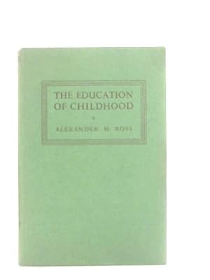 Imagen del vendedor de The Education of Childhood a la venta por World of Rare Books