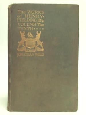 Seller image for The History of the Life of the Late Mr. Jonathan Wild the Great for sale by World of Rare Books