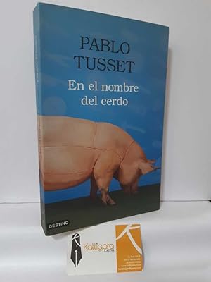 Imagen del vendedor de EN EL NOMBRE DEL CERDO a la venta por Librera Kattigara