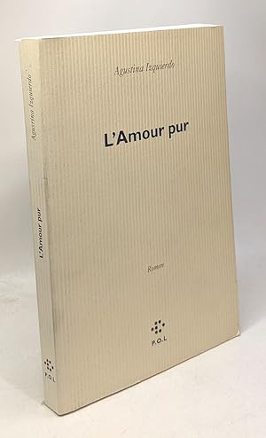 Imagen del vendedor de L'Amour pur a la venta por crealivres