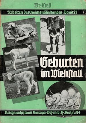 Immagine del venditore per Geburten im Viehstall (Arbeiten des Reichsnhestandes,Band 23) venduto da Schueling Buchkurier