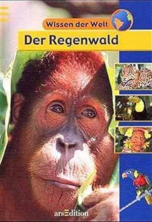 Seller image for Der Regenwald (Wissen der Welt) for sale by Gabis Bcherlager