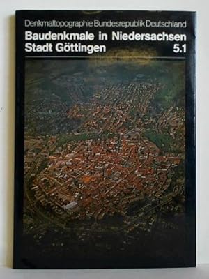 Baudenkmale in Niedersachsen; Band 5.1: Stadt Göttingen.