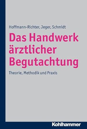 Image du vendeur pour Das Handwerk rztlicher Begutachtung. Theorie, Methodik und Praxis mis en vente par unifachbuch e.K.