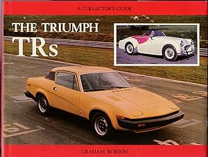 Bild des Verkufers fr The Triumph TRs. A Collector's Guide zum Verkauf von Versandantiquariat Karin Dykes