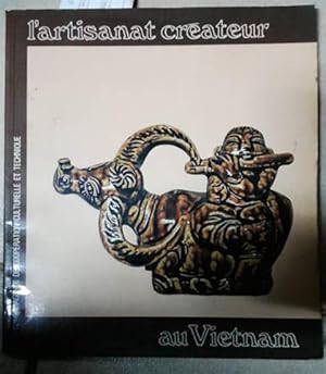 Seller image for Vietnam. L'Artisanat Createur for sale by SEATE BOOKS