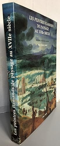 Seller image for Les peintres Flamands de Paysage au XVIIe Sicle : Des prcurseurs  Rubens (French Edition) Tome 1 for sale by Librairie Thot
