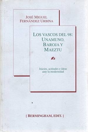 Bild des Verkufers fr Los vascos del 98: Unamuno, Baroja y Maeztu . zum Verkauf von Librera Astarloa