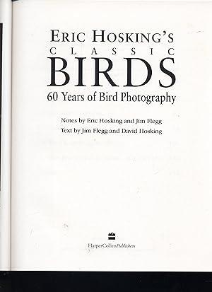 Seller image for Eric Hosking's Classic Birds: 60 years of Bird Photography for sale by Calluna Books