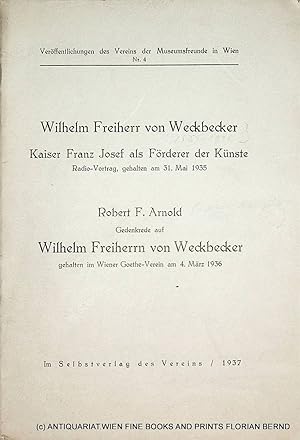WECKBECKER- Veröffentlichungen des Vereines der Museumsfreunde in Wien Nr. 4 Inhalt: Weckbecker, ...