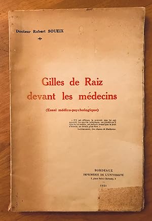 Gilles de Raiz devant les médecins (Essai médico-psychologique).