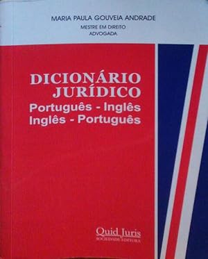 DICIONÁRIO JURÍDICO PORTUGUÊS-INGLÊS, INGLÊS-PORTUGUÊS.
