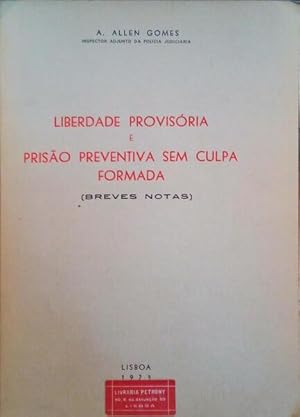 Bild des Verkufers fr LIBERDADE PROVISRIA E PRISO PREVENTIVA SEM CULPA FORMADA. zum Verkauf von Livraria Castro e Silva