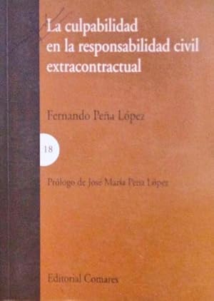 LA CULPABILIDAD EN LA RESPONSABILIDAD CIVIL EXTRACONTRACTUAL.