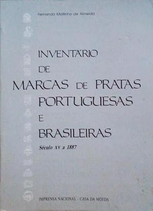 INVENTÁRIO DE MARCAS DE PRATAS PORTUGUESAS E BRASILEIRAS, SÉCULO XV A 1887.