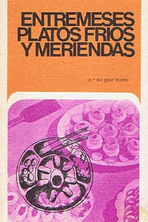 Seller image for ENTREMESES, PLATOS FROS Y MERIENDAS for sale by Librera Torren de Rueda