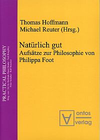 Immagine del venditore per Natrlich gut. Aufstze zur Philosophie von Philippa Foot. venduto da Bcher Eule