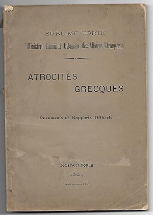 ATROCITÉS GRECQUES - documents et rapports officiels