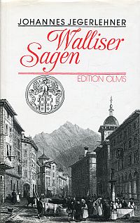 Bild des Verkufers fr Walliser Sagen. ein Heimatbuch fr jung und alt. zum Verkauf von Bcher Eule