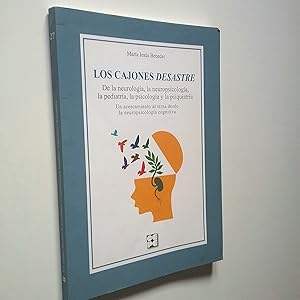 Seller image for Los cajones desastre. De la neurologa, la neuropsicologa, la pediatra, la psicologa y la psiquiatra. Un acercamiento al tema desde la neuropsicologa cognitiva for sale by MAUTALOS LIBRERA