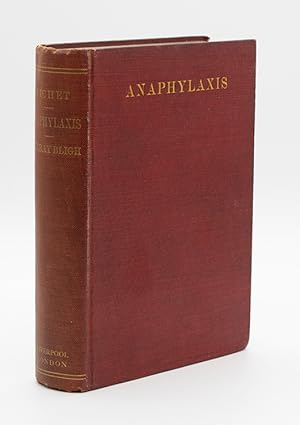 Anaphylaxis  Authorized Translation by J. Murray Bligh  With a Preface by T.R. Bradshaw