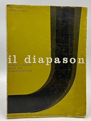 Seller image for Il diapason. Storia e vicende della sua normalizzazione. for sale by Libreria antiquaria Dedalo M. Bosio